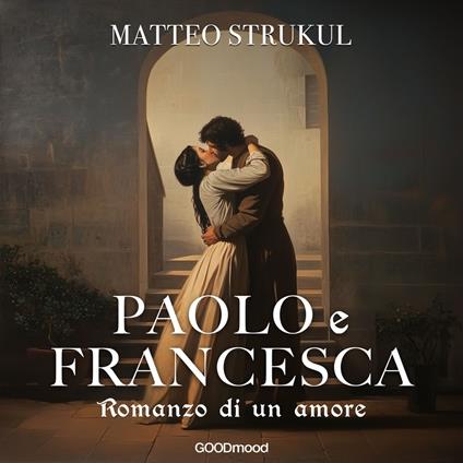Paolo e Francesca. Romanzo di un amore