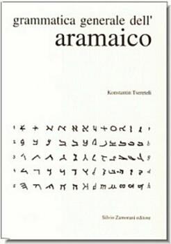 Libro Grammatica generale dell'aramaica Konstantin G. Tsereteli
