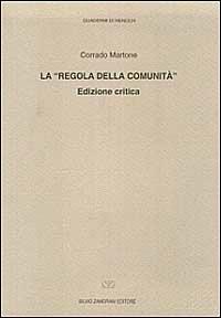 La regola della comunità. Ediz. critica - Corrado Martone - copertina