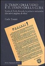Il tempo dell'odio e il tempo della cura. Storia di Zofia Kossak, la polacca antisemita che salvò migliaia di ebrei