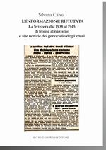 L' informazione rifiutata. La Svizzera dal 1938 al 1945 di fronte al nazismo e alle notizie del genocidio degli ebrei