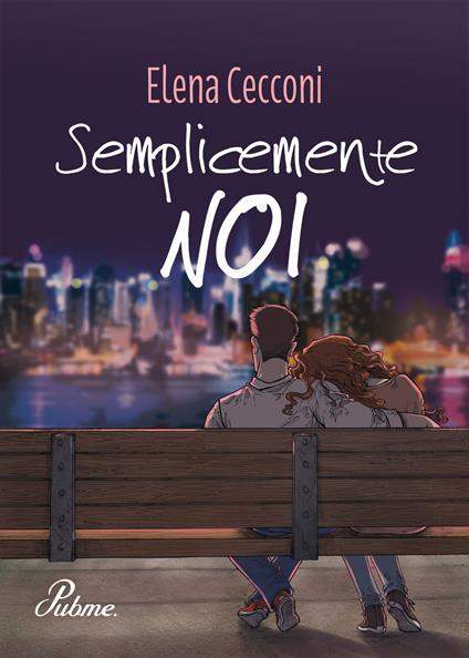 Semplicemente noi - Elena Cecconi - copertina