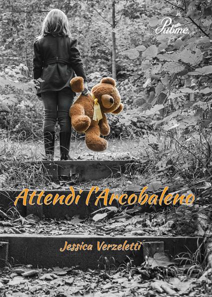 Attendi l'arcobaleno - Jessica Verzeletti - copertina