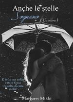 Anche le stelle sognano (l'amore)