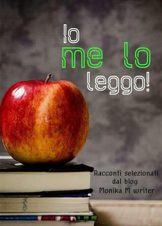 Io me lo leggo! - Monika M. - ebook