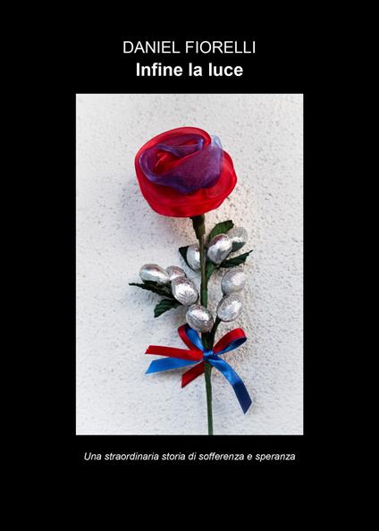 Infine la luce - Daniel Fiorelli - copertina