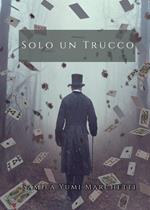 Solo un trucco