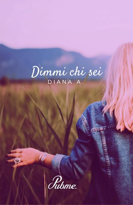 Dimmi chi sei - A. Diana - copertina