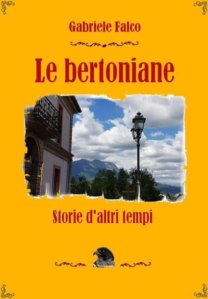 Le bertoniane. Storie d'altri tempi - Gabriele Falco - copertina
