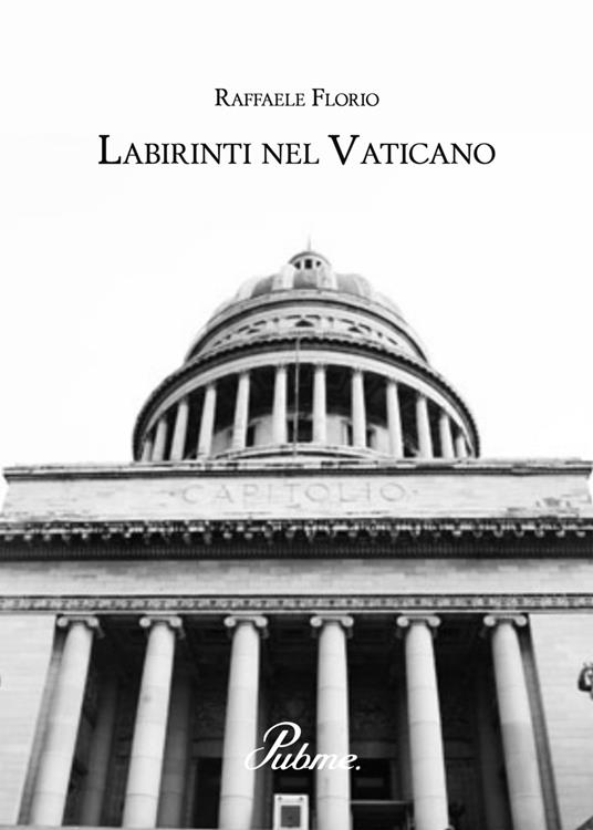 Labirinti nel Vaticano - Raffaele Florio - copertina