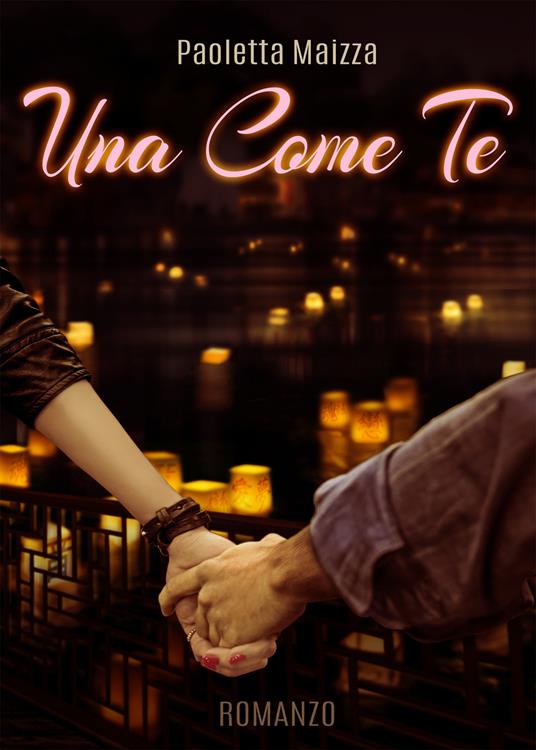 Una come te - Paoletta Maizza - copertina