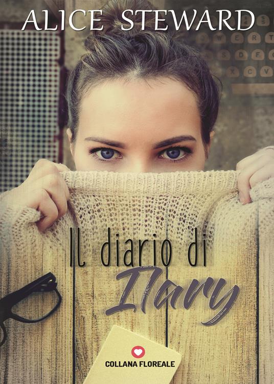 Il diario di Ilary - Alice Steward - copertina