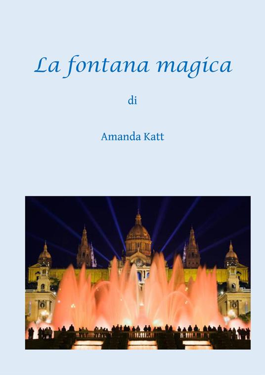 La fontana magica - Amanda Katt - copertina