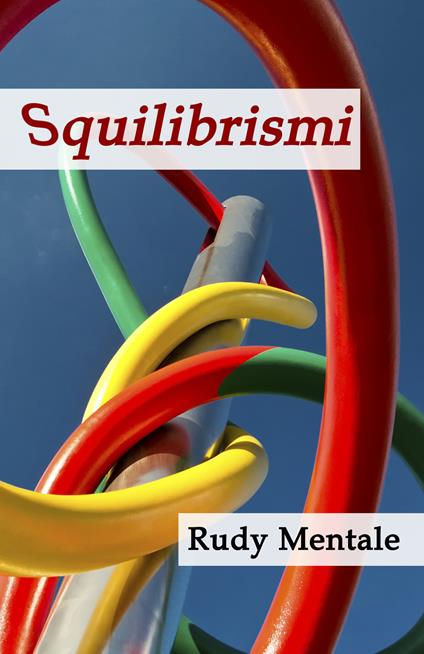 Squilibrismi - Rudy Mentale - copertina