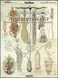 Visual zoology. The Pavia collection of Leuckart's zoological wall charts (1877). Con CD-ROM - C. Alberto Redi,Ernesto Capanna,Silvia Garagna - 3
