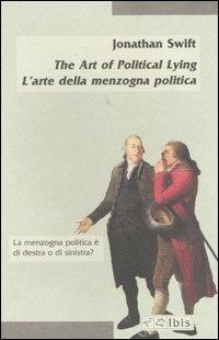 The Art of Political Lying-L'arte della menzogna politica - Jonathan Swift - copertina