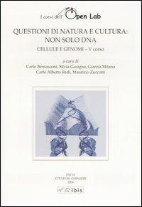 Questioni di natura e cultura: non solo DNA. Cellule e genomi - V corso - copertina