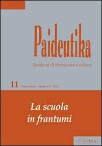 Libro Paideutika. Vol. 11: La scuola in frantumi. 