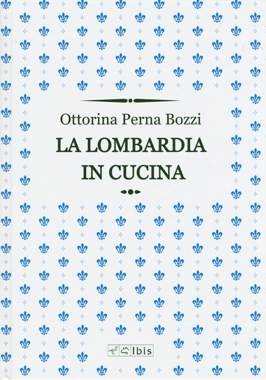 La Lombardia in cucina - Ottorina Perna Bozzi - copertina