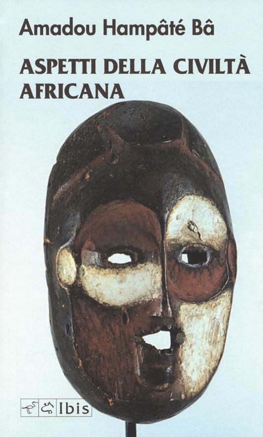 Aspetti della civiltà africana - Amadou Hampâté Bâ - copertina