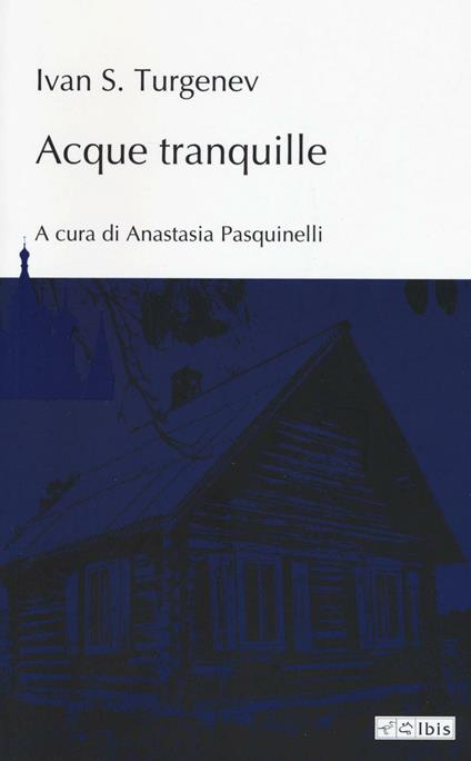 Acque tranquille - Ivan Turgenev - copertina