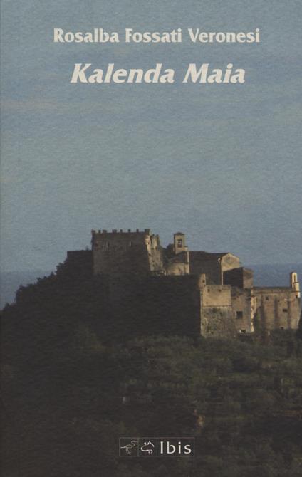 Kalenda Maia - Rosalba Fossati Veronesi - copertina