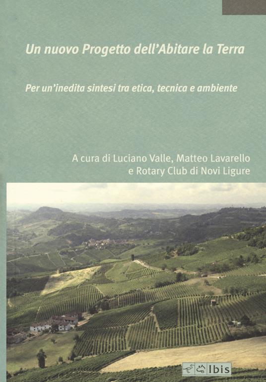 Un nuovo progetto dell'abitare la terra. Per un'inedita sintesi tra etica, tecnica e ambiente - copertina