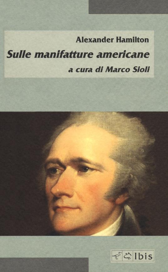 Sulle manifatture americane - Alexander Hamilton - copertina