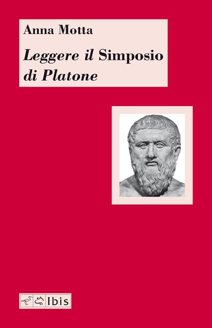Leggere il «Simposio» di Platone - Anna Motta - copertina