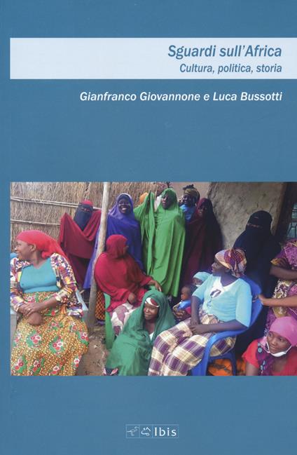 Sguardi sull'Africa. Cultura, politica, storia - Gianfranco Giovannone,Luca Bussotti - copertina