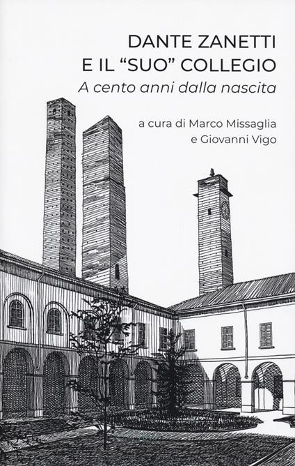 Dante Zanetti e il «suo» collegio. A cento anni dalla nascita - copertina