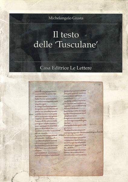Il testo delle «Tusculane» - Michelangelo Giusta - copertina