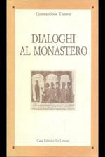 Dialoghi al monastero