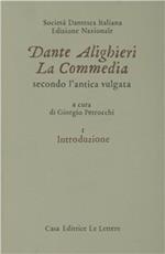 La commedia secondo l'antica vulgata. Vol. 1: Introduzione.