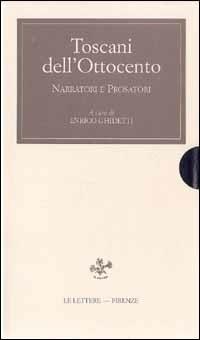 Toscani dell'Ottocento. Narratori e prosatori - copertina