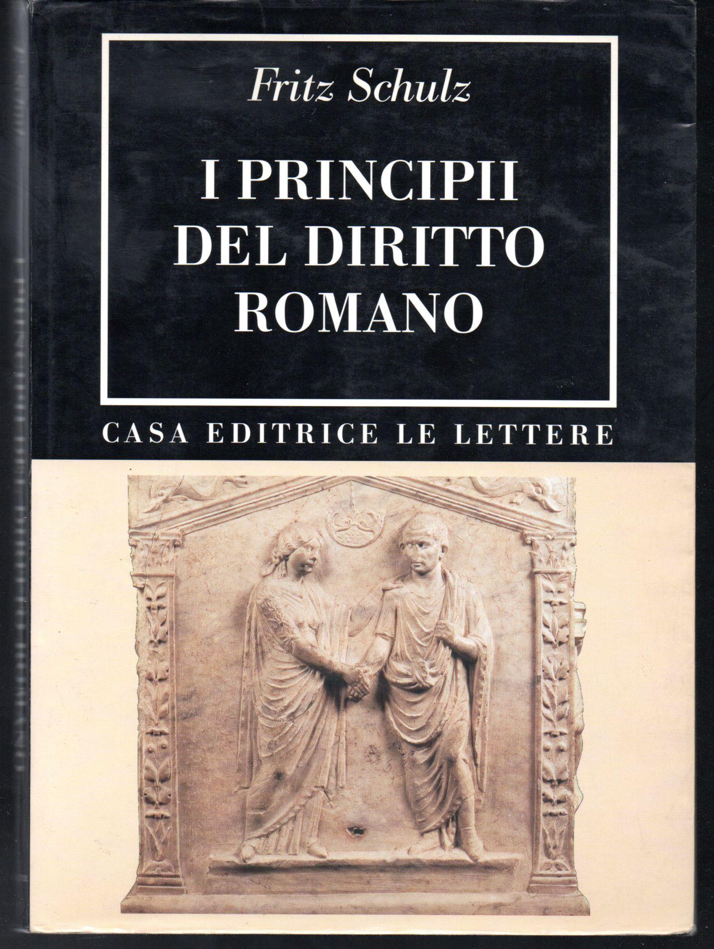 I principii del diritto romano (rist. anast. 1946)