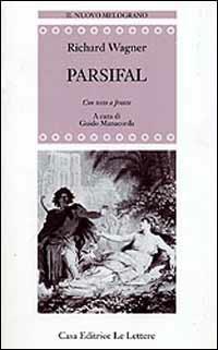 Parsifal. Testo tedesco a fronte - W. Richard Wagner - copertina