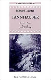 Tannhauser. Testo tedesco a fronte - W. Richard Wagner - copertina