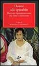 Libro Donne allo specchio. Racconti ispanoamericani fra Otto e Novecento 
