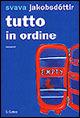 Libro Tutto in ordine Svava Jakobsdottir