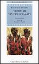 Libro Tempo di camere separate. Testo spagnolo a fronte Luis G. Montero