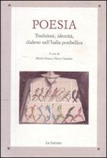 Poesia. Tradizioni, identità, dialetto nell'Italia postbellica. Atti del Convegno di studi