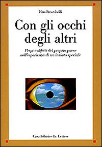 Con gli occhi degli altri. Pregi e difetti del proprio paese nell'esperienza di un inviato speciale - Dino Frescobaldi - copertina