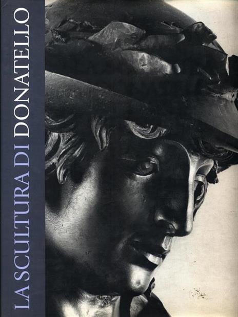 La scultura di Donatello - Francesca Petrucci - copertina