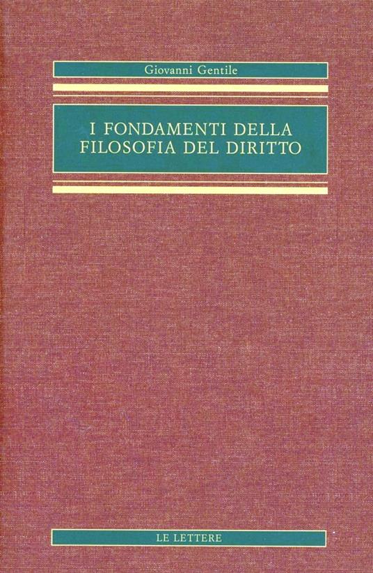 I fondamenti della filosofia del diritto - Giovanni Gentile - copertina