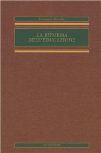 La riforma dell'educazione - Giovanni Gentile - copertina