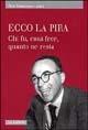 Ecco La Pira. Chi fu, cosa fece, quanto ne resta - P. Francesco Listri - copertina