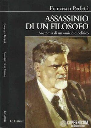 Assassinio di un filosofo. Anatomia di un omicidio politico - Francesco Perfetti - copertina