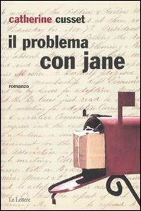 Il problema con Jane - Catherine Cusset - copertina