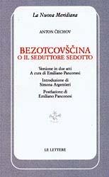 Libro Bezotcovscina o il seduttore sedotto Anton Cechov